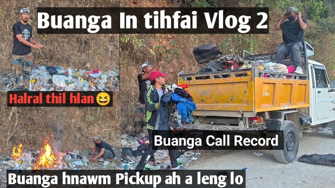 Buanga In tihfai Vlog 2