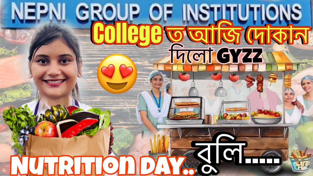 College ত দোকান দিলো Gyzz😍//Nutrition Day especial // Nepni school of nursing//assam//@JerrywithSk 