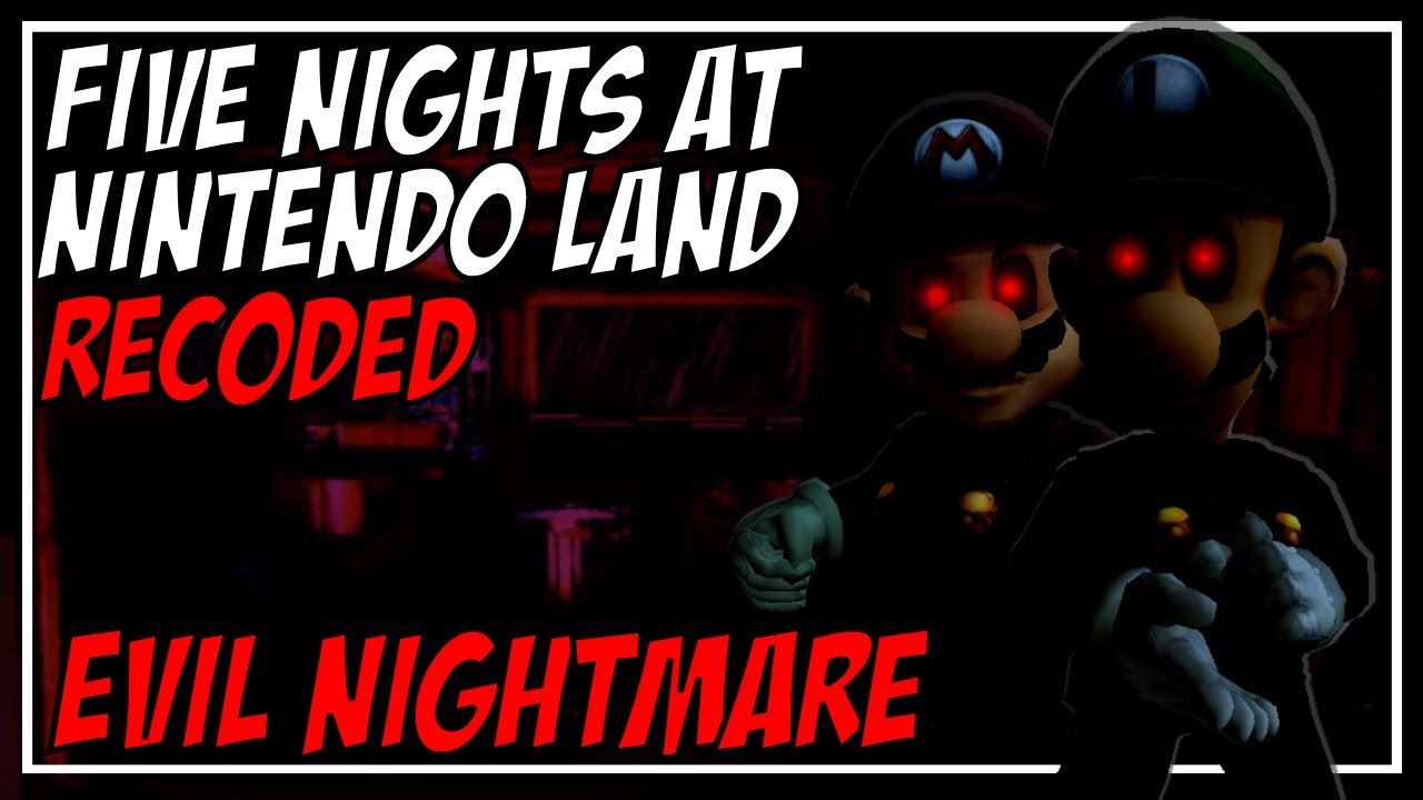 Five Nights at Nintendo Land Recoded | Evil Nightmare (Max Mode)