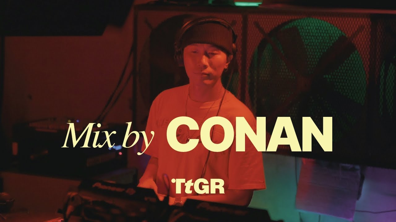 Mix by CONAN @BBCB