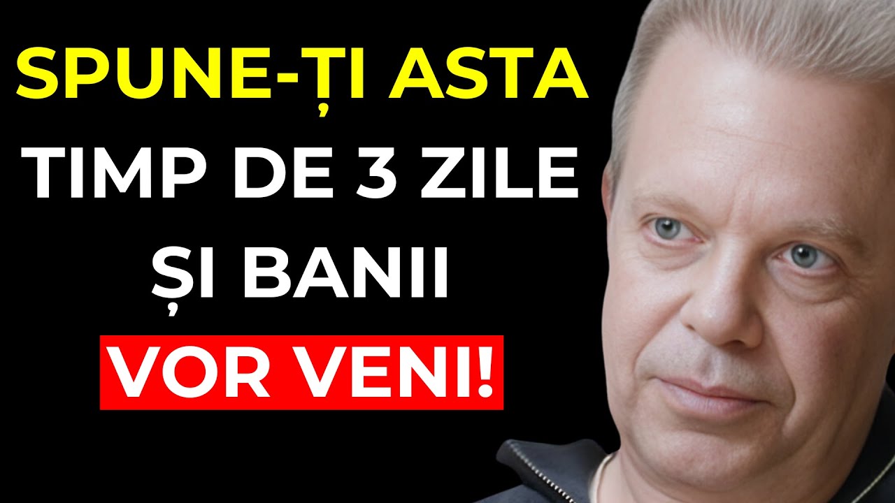 Spune-ți asta timp de doar 3 zile și vezi cum BANII curg! | Dr. Joe Dispenza