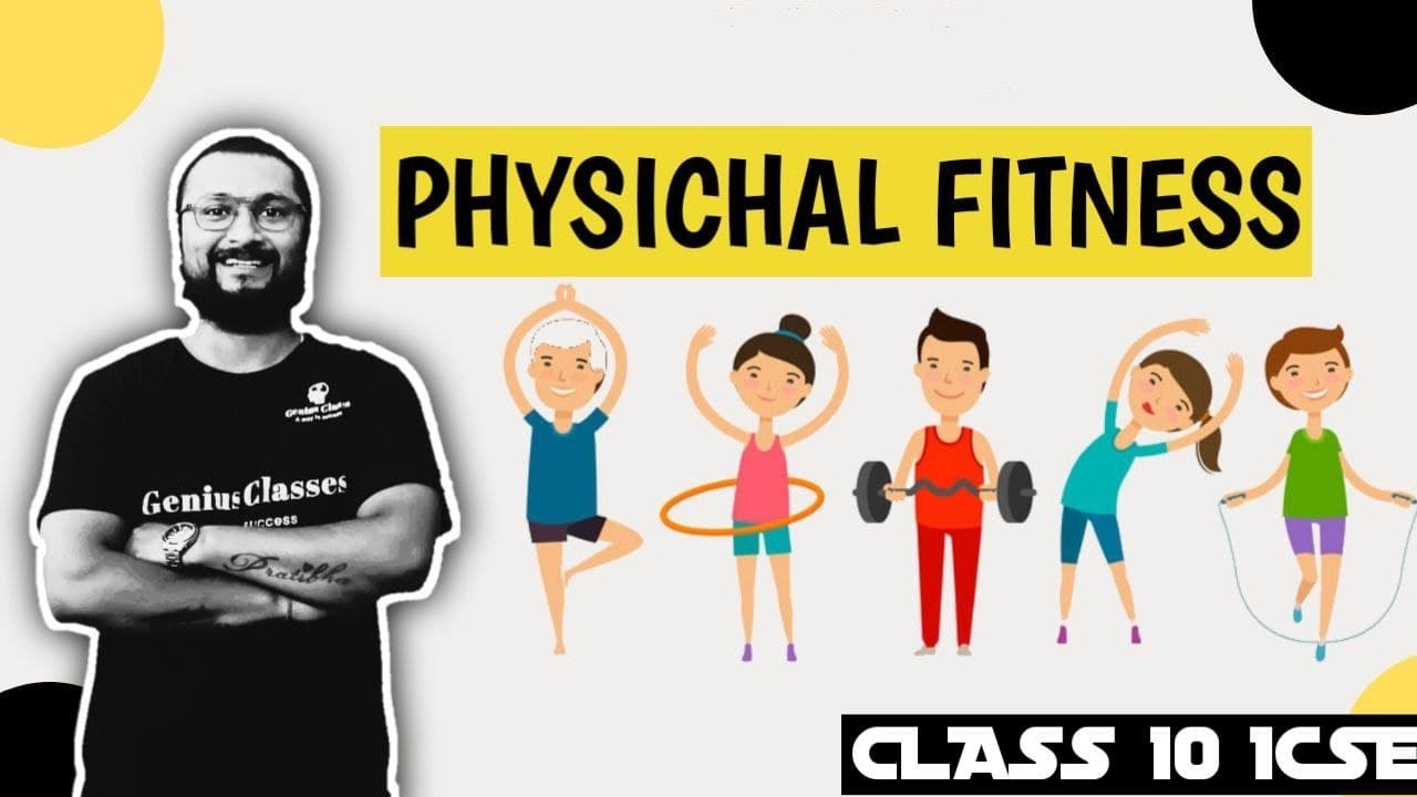 PHYSICAL FITNESS ICSE 10 CHAPTER 4 | SEMESTER 1 BY ANIRUDH SIR