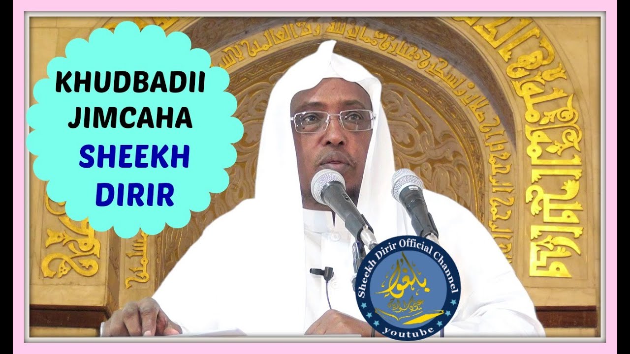 Raadka iimaanka ee ka Muuqanaya Qofka iyo Umadda.Khudbad 2016 Sheekh Dirir