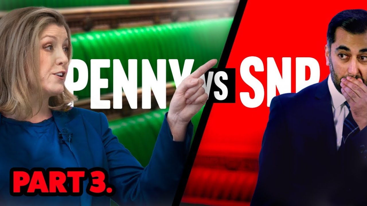 Penny Mordaunt vs SNP (Part 3)