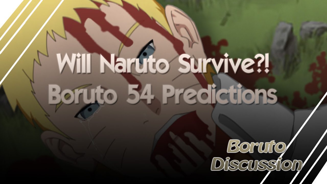 Will Naruto Survive?! Boruto 54 Predictions | Boruto Discussion
