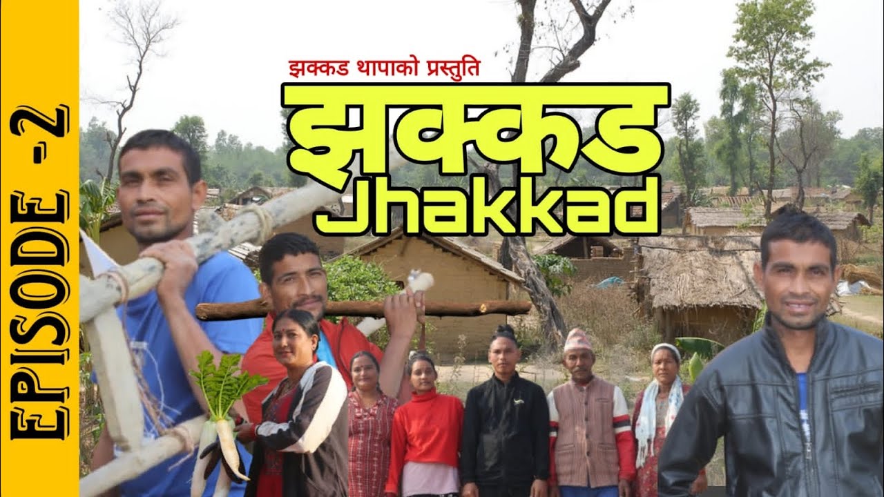Jhakkad Episode -2 New Nepali series ft Jhakkad Thapa