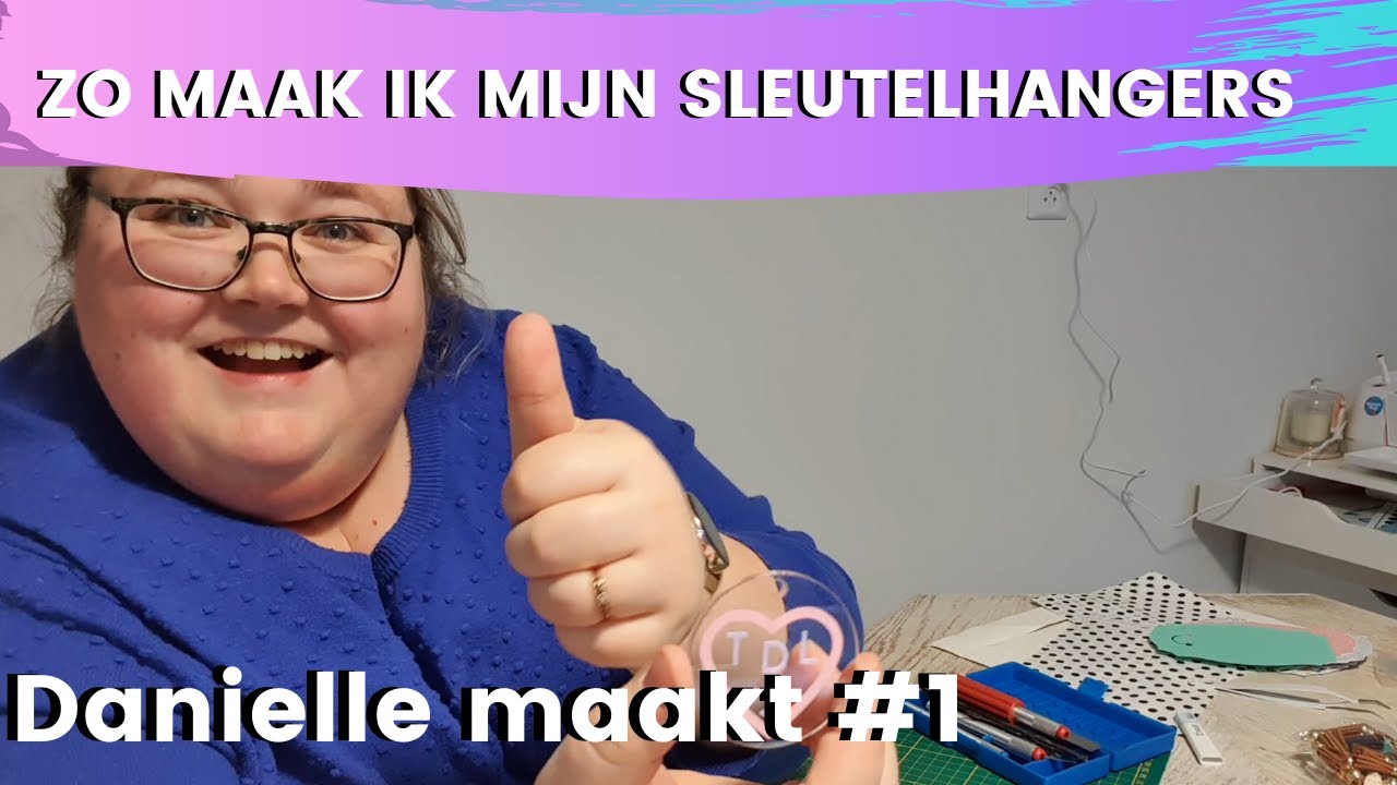 DANIELLE MAAKT SLEUTELHANGERS VLOG #1