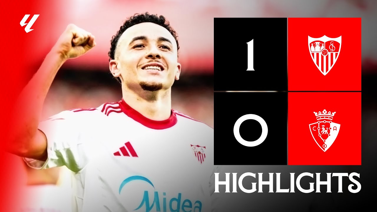 Sevilla FC vs Osasuna (1-0) LALIGA | Resumen
