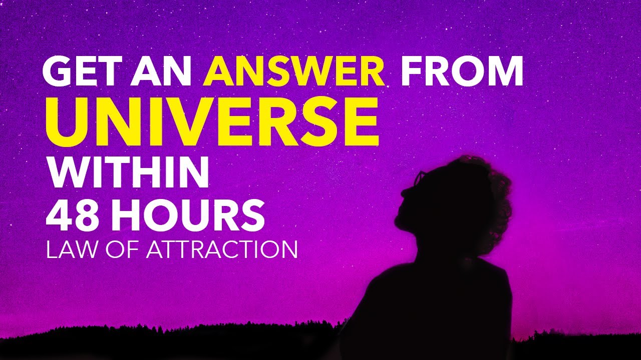 100% RESULT ✅ GET AN ANSWER TO ANY QUESTION FROM THE UNIVERSE Within 48 Hours - Law of Attraction