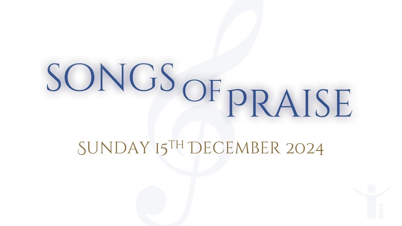 Songs Of Praise 15th December 2024