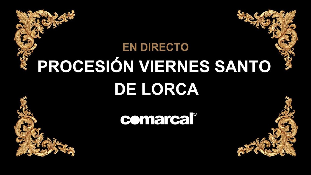 PROCESI&Oacute;N VIERNES SANTO DE LORCA