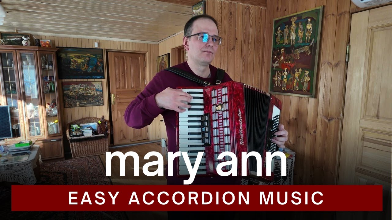 Easy Accordion Music - Mary Ann