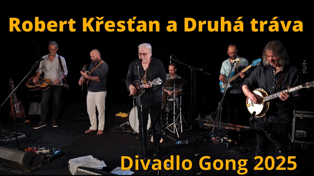 Robert Křesťan a Druhá tráva: Gong 2025