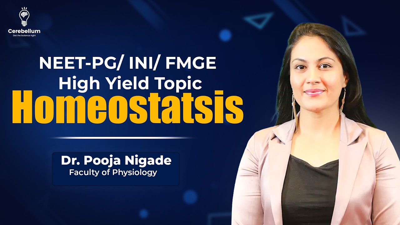 Homeostatsis NEET PG /INI/ FMGE High Yield Topic | Dr. Pooja Nigade