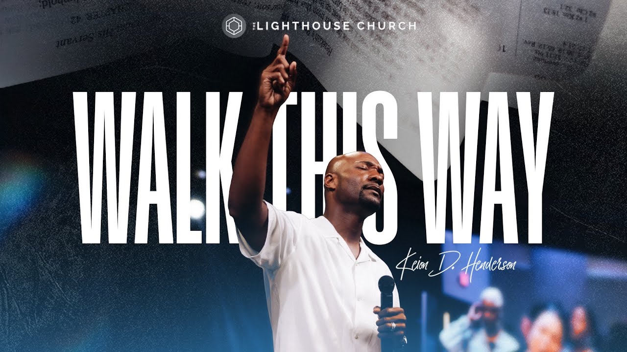 Walk This Way | Sunday Service | Keion Henderson TV
