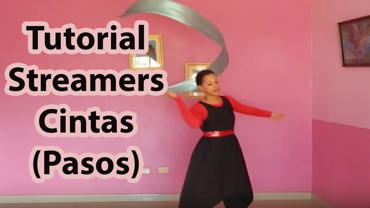 Tutorial de Streamers/Cintas (Pasos) Danza Cristiana