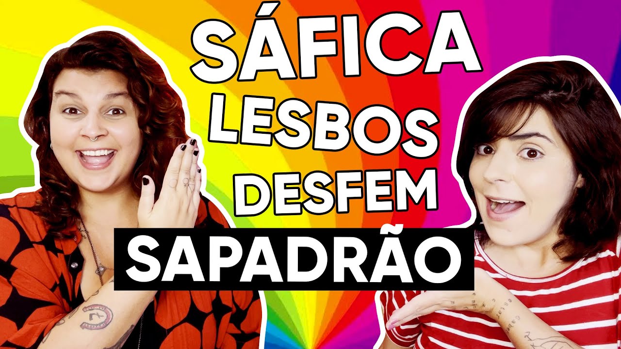 ENCICLOPÉDIA SAPATÔNICA: GIRINA, REBUCETEIO, LESBOS...
