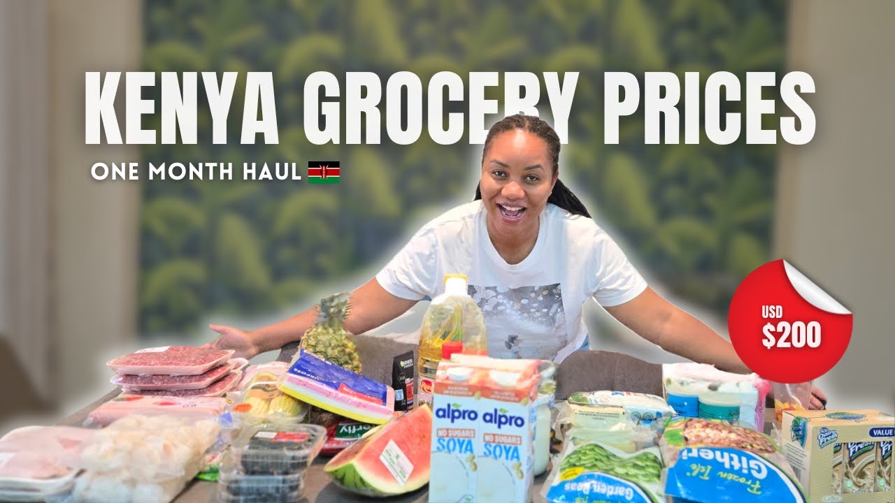 Cost of Living in Nairobi Kenya: Full Month Grocery Haul with Prices 🇰🇪