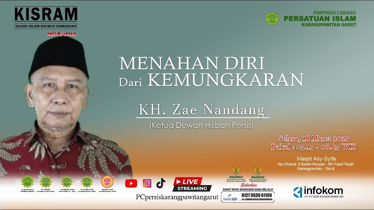 Al Ustadz K.H, Zae Nandang ( Ketua Dewan Hisbah PP Persis ) | MENAHAN DIRI DARI KEMUNGKARAN