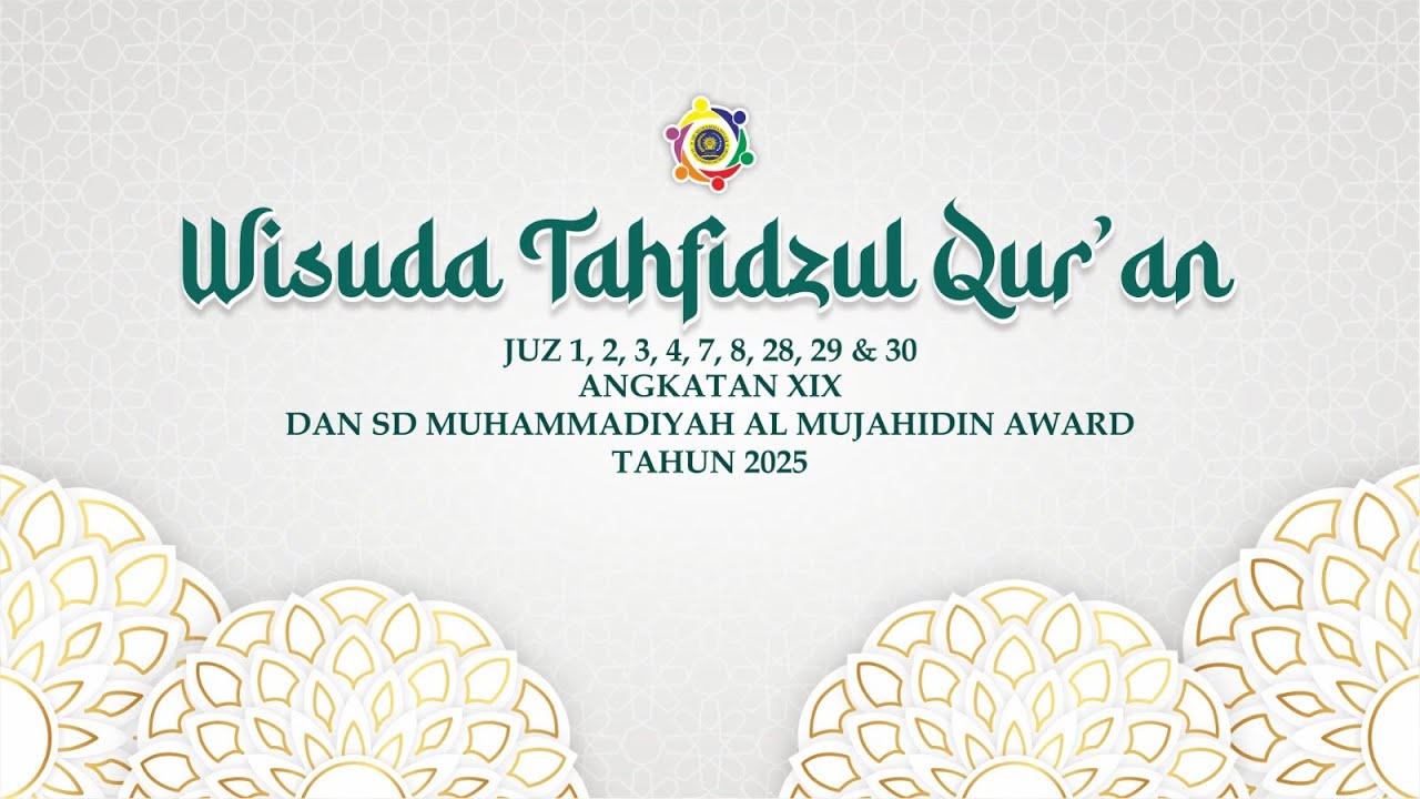 WISUDA TAHFIDZUL QURAN DAN SD MUHAMMADIYAH AL MUJAHIDIN AWARD