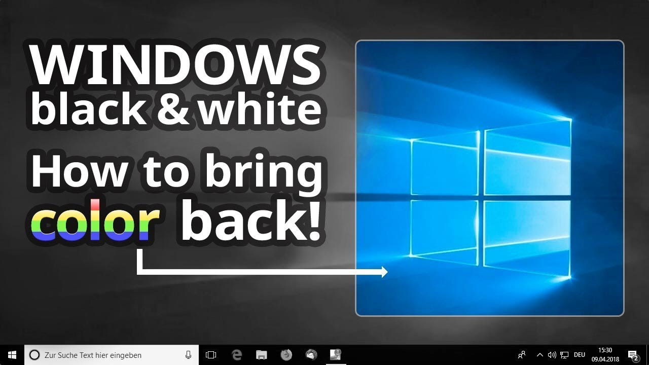 Windows screen black and white: How to bring the color settings back!