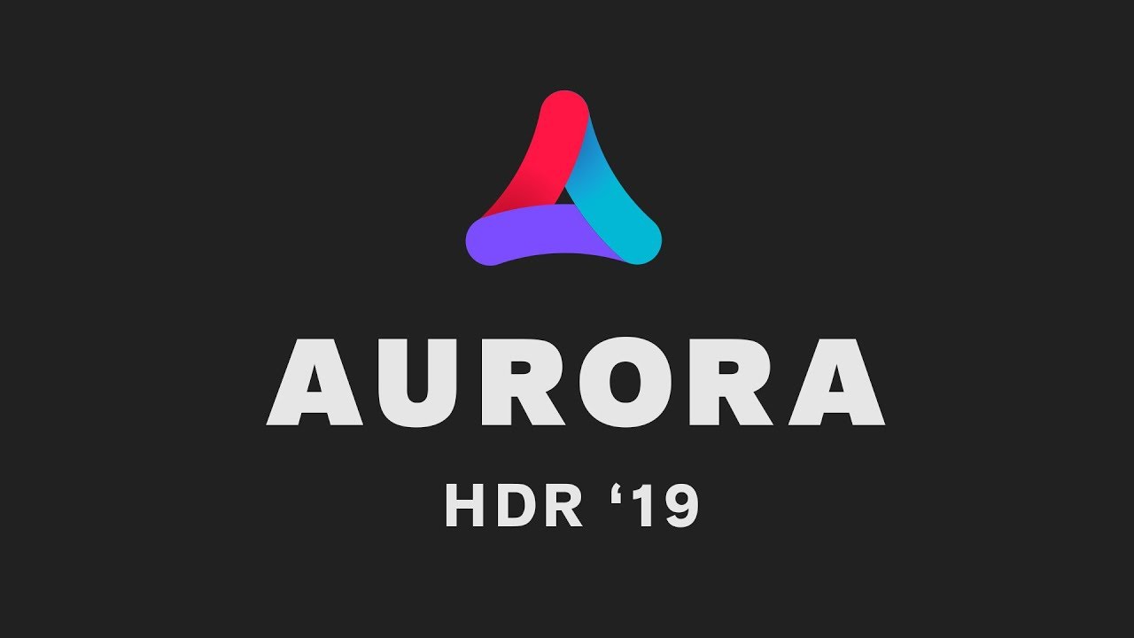 Jak zrobić dobry HDR? Aurora HDR 19