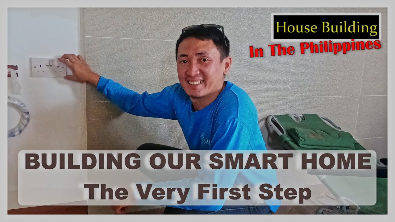 Philippine House Building Day 356 - Smart Home First Step
