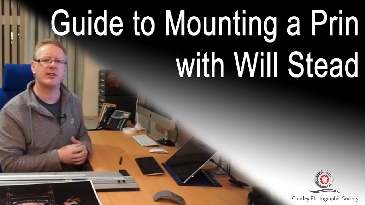 Mounting a Print with Will Stead