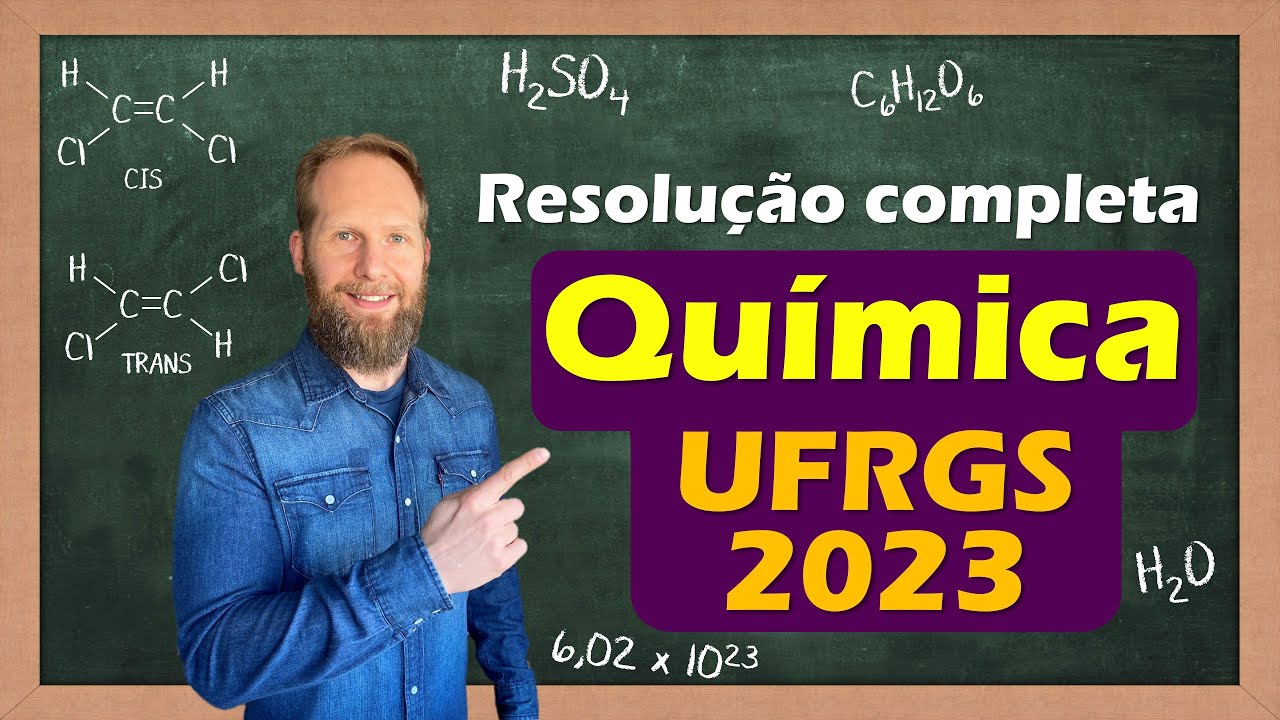 RESOLUÇÃO UFRGS 2023 - Prova de Química