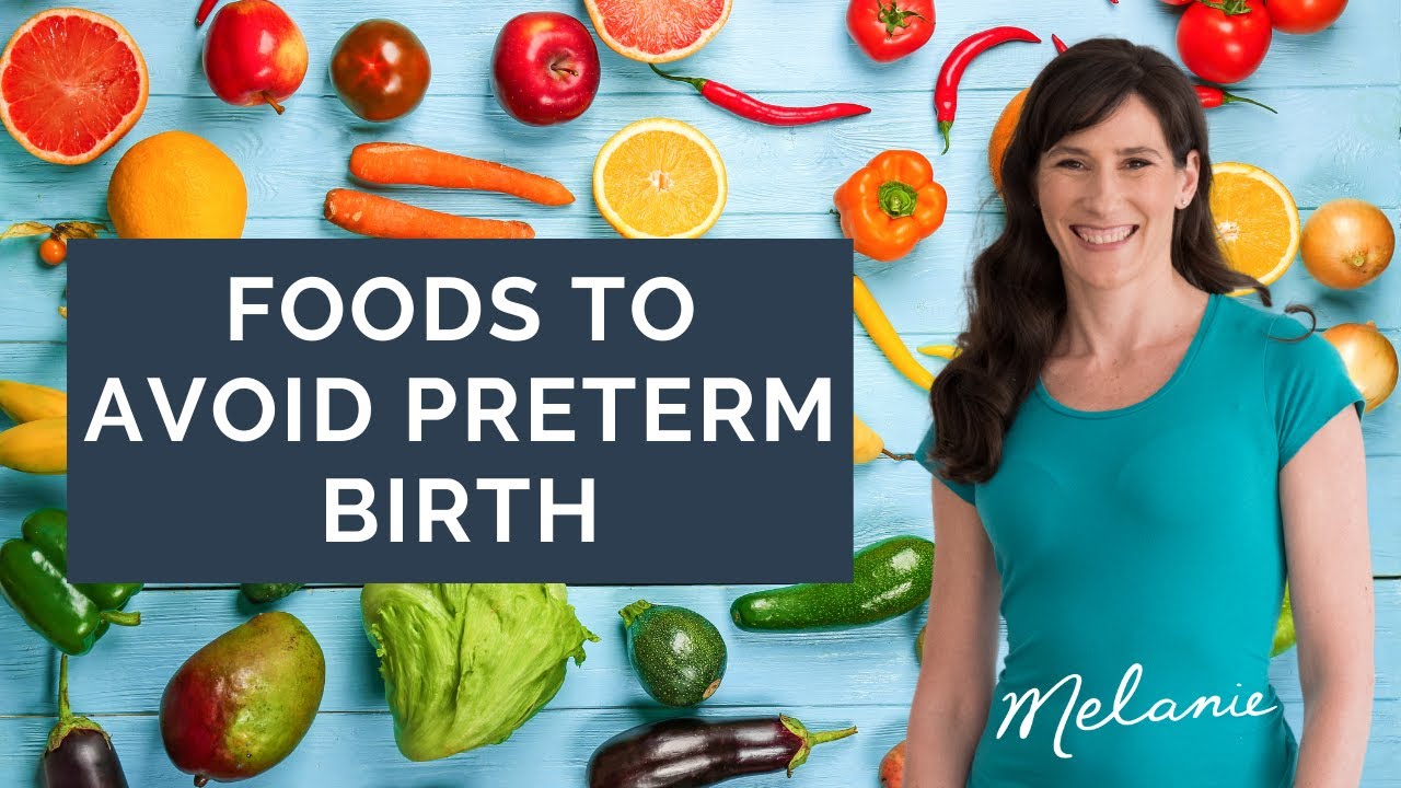 2 important foods to avoid preterm birth