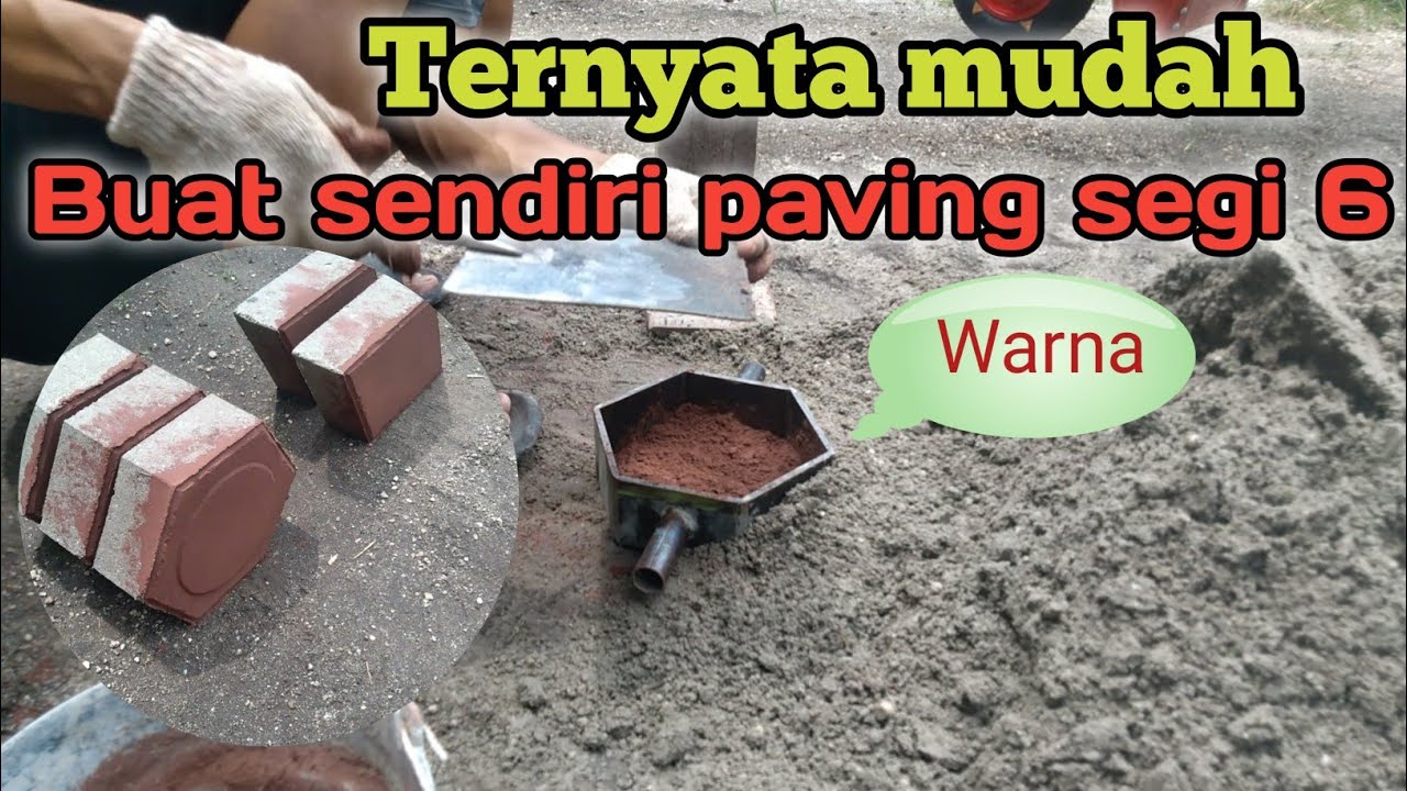 Cara mudah membuat paving block segi 6