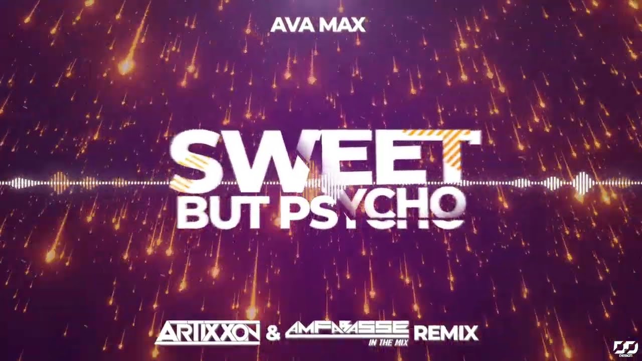 Ava Max - Sweet but Psycho ( ARTIXXON x AMFABASSE REMIX )