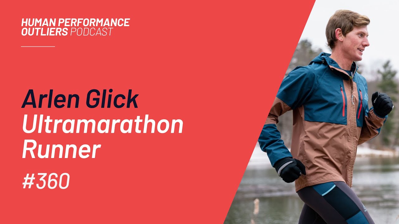 Arlen Glick - Ultramarathon Runner - Episode 360