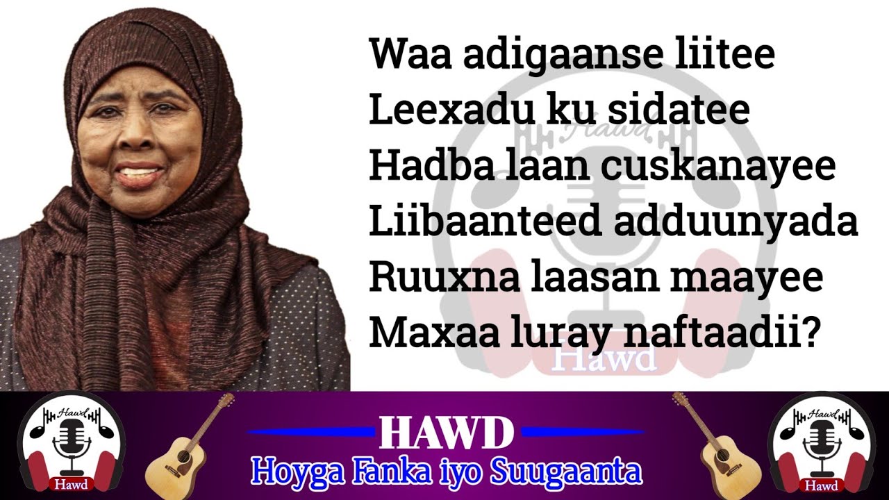 Hibo Maxamed (Hibo-Nuura) | Heesta Maxaa luray naftaadi? | With Lyrics