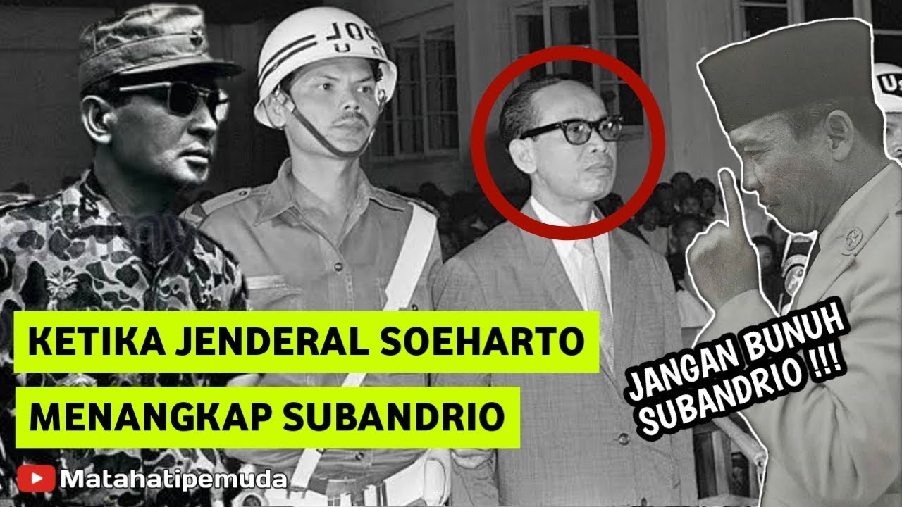 Ketika Jenderal Soeharto Menangkap Subandrio