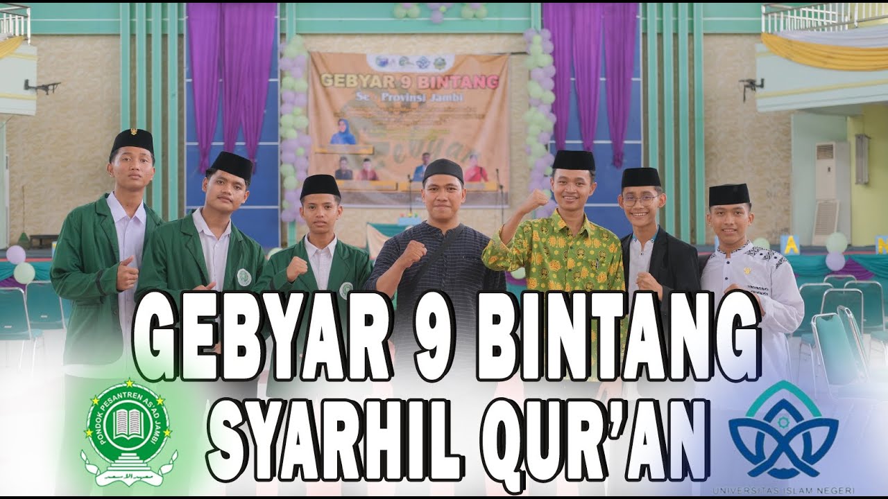 SYARHIL QUR'AN FULL VIDEO || GEBYAR 9 BINTANG @UINSTSJambi