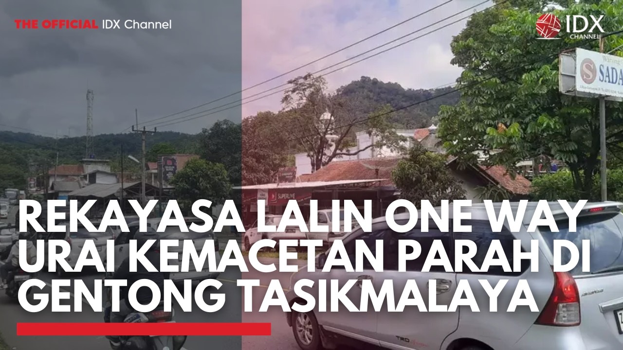 Rekayasa Lalin One Way Urai Kemacetan Parah di Gentong Tasikmalaya | IDXC UPDATE