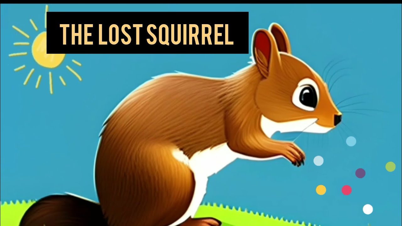 The lost squirrel | short English stories | bedtime stories for kids | MD joyhub