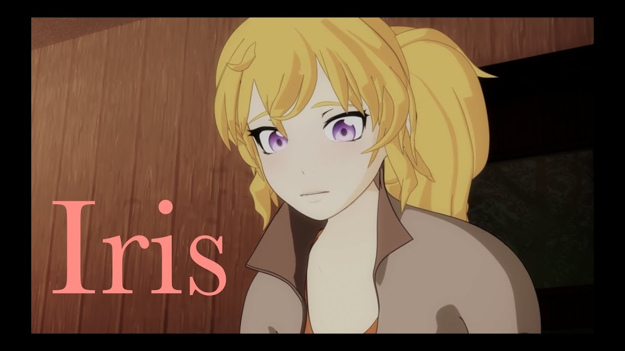 Iris | Bumbleby AMV (Yang Xiao Long)