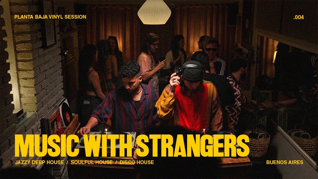 PLANTA BAJA .004 || MUSIC WITH STRANGERS | NICO CORTAZZO & ARNOLD DICA | Jazzy deep house / disco 
