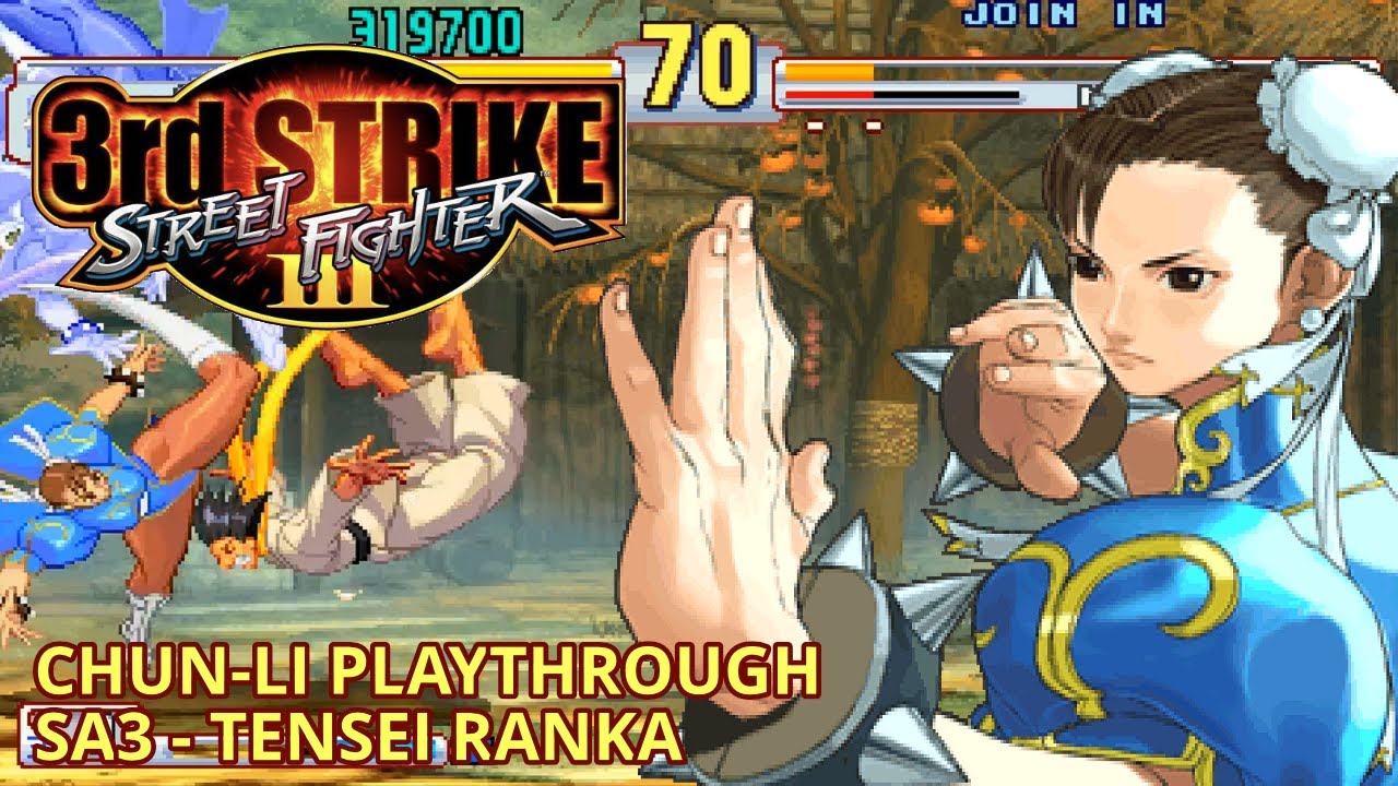 (Old) Chun-Li SA3 (Tensei Ranka) Playthrough - Street Fighter 3 Third Strike [ARCADE][HD]