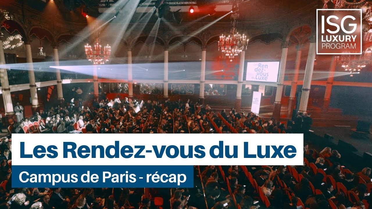Les Rendez-vous du Luxe - Campus de Paris (récap)