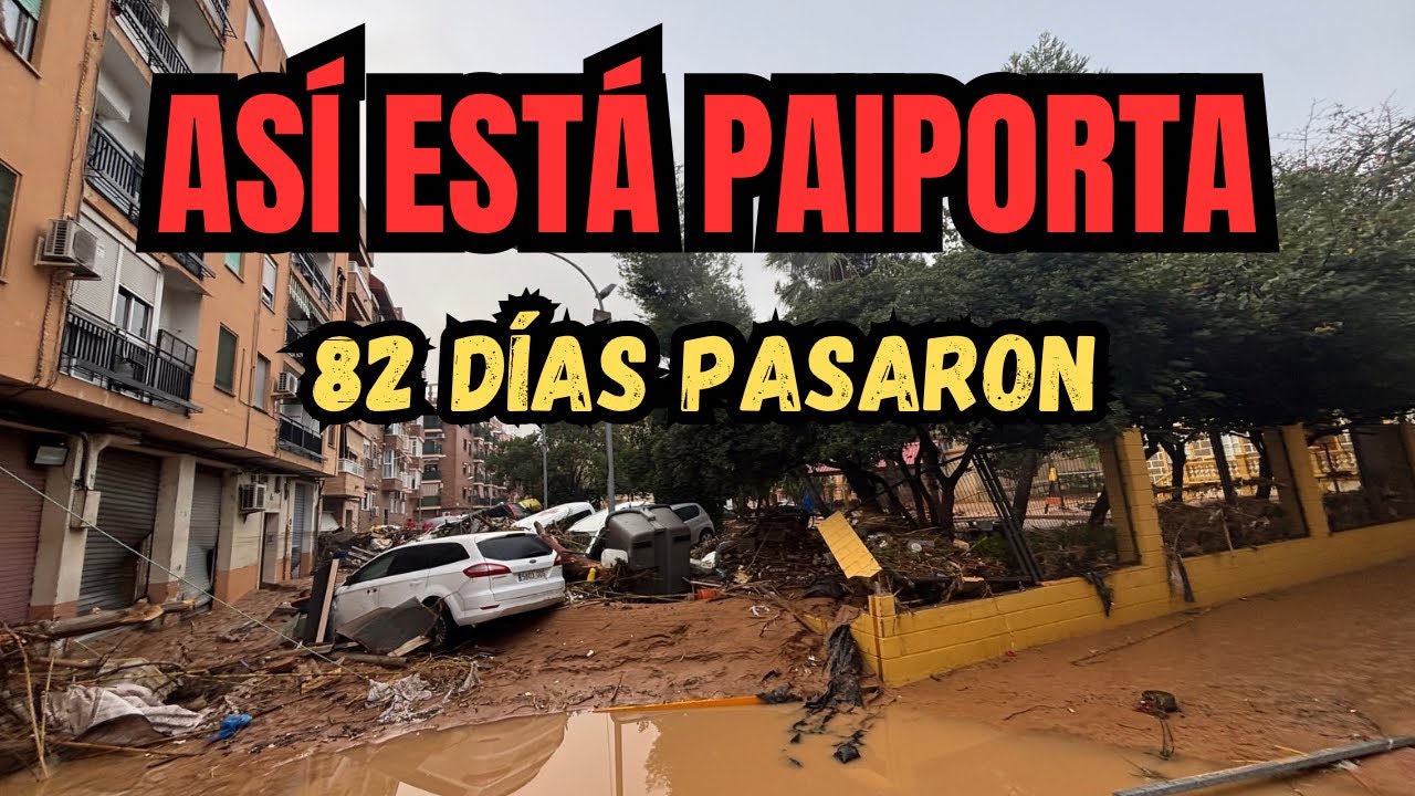 👉🏽🚨 ASÍ ESTÁ PAIPORTA 82 DÍAS DESPUÉS ¿PUEBLO EN RECONSTRUCCIÓN O ABANDONADO? #PAIPORTA #DANA