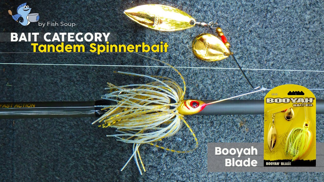 Booyah Blade Bait Review - Tandem Spinnerbait Unbiased Bait Review by Fish Soup