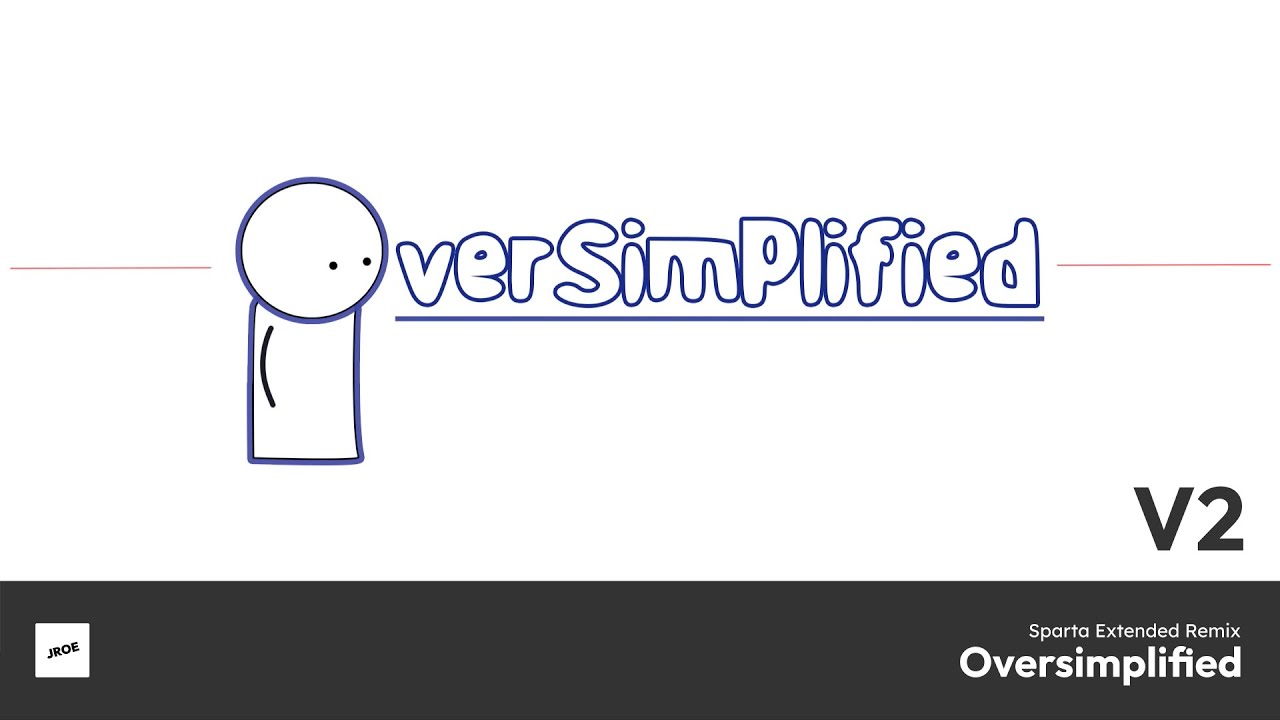 Oversimplified | Sparta Extended Remix | V2