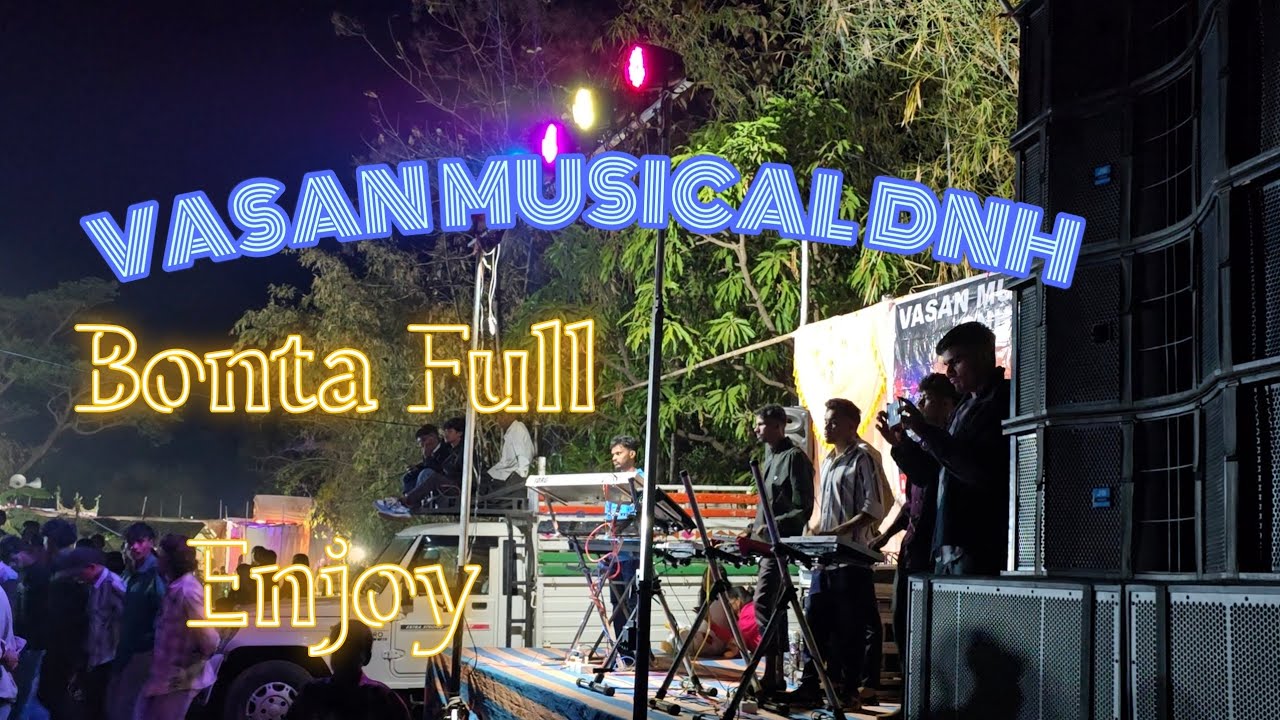 😁 Bonta / Vasan Musical DNH _ Full Enjoy Public 🤩