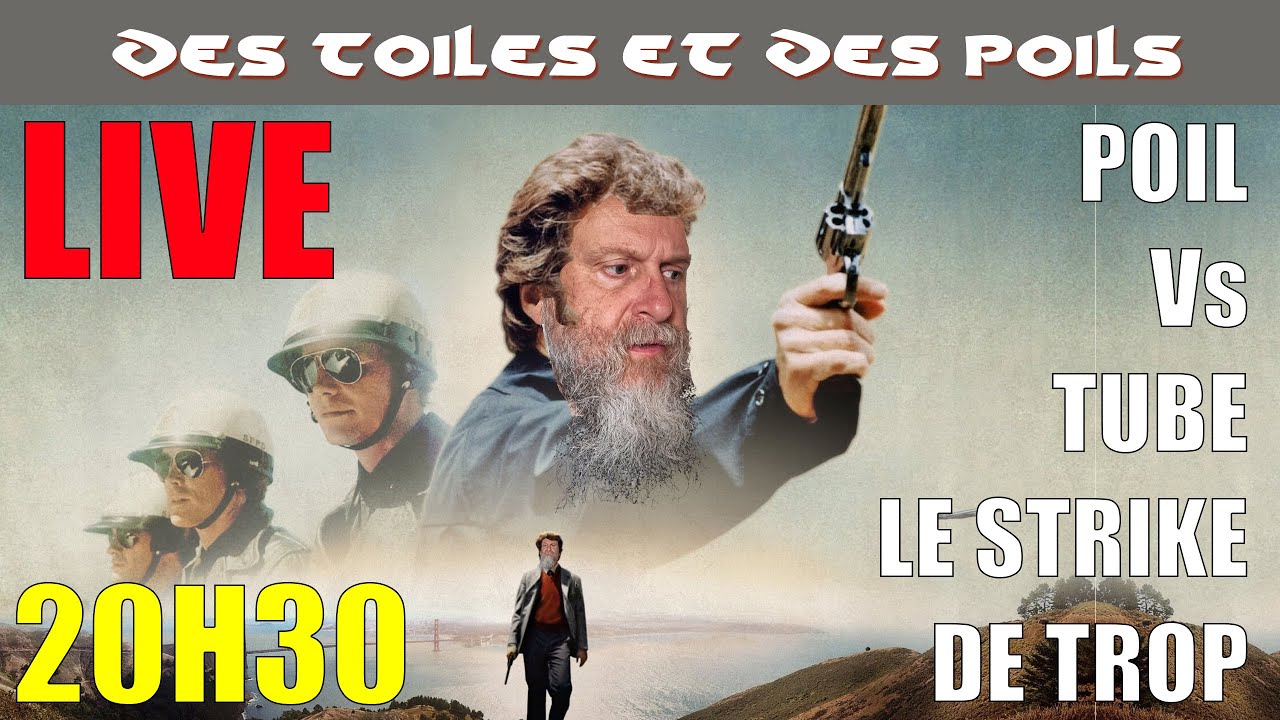 LIVE 20H30 POIL Vs TUBE LE STRIKE DE TROP