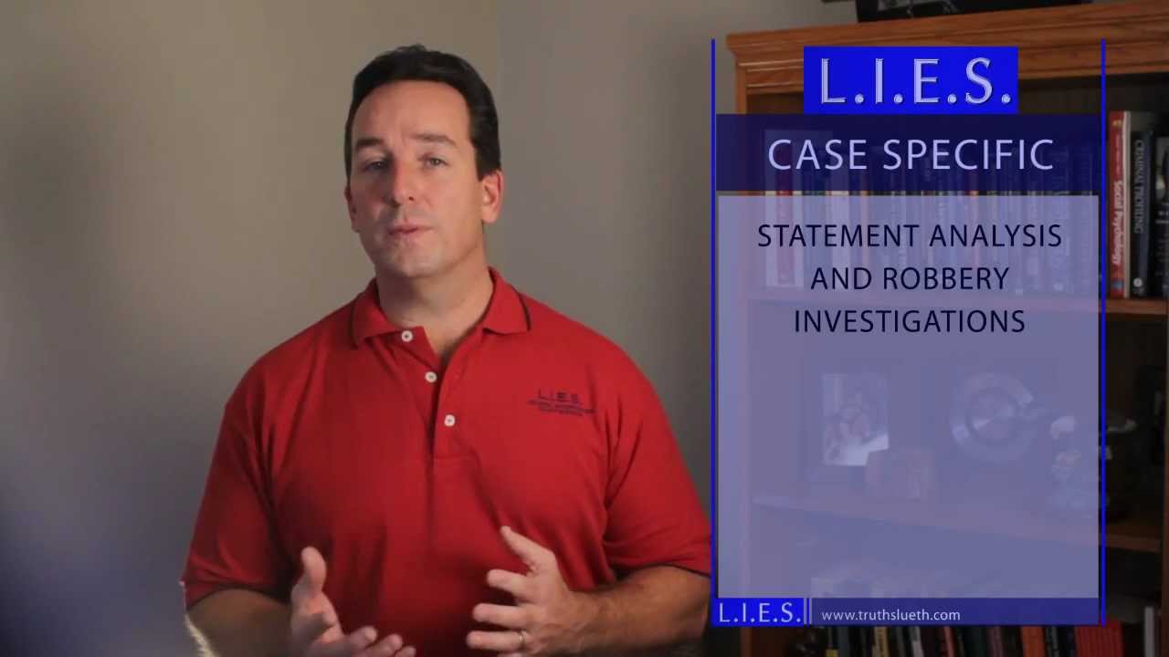 Statement Analysis and Robbery Investigations