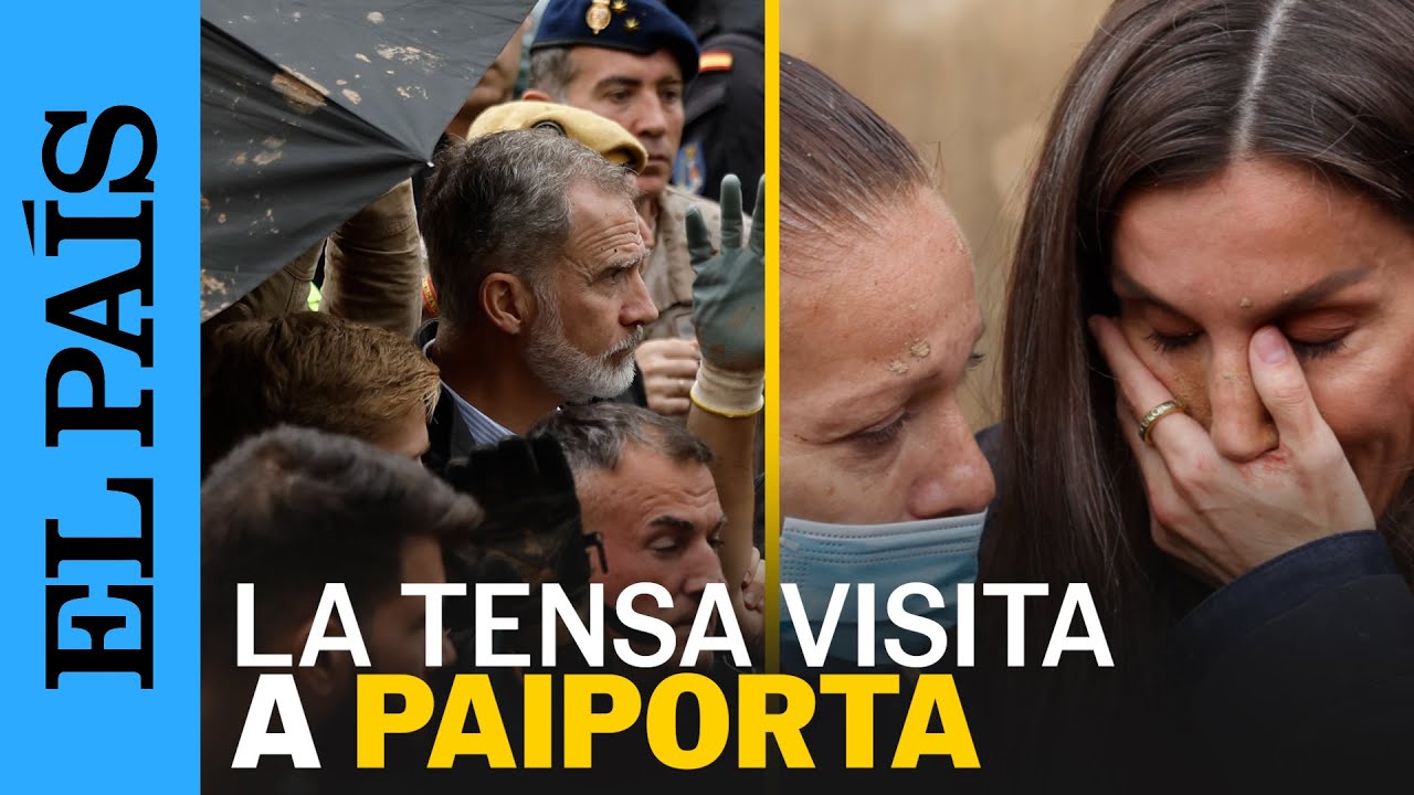 DANA ESPAÑA | La tensa visita de los Reyes, Sánchez y Mazón a Paiporta, en cinco momentos | EL PAÍS