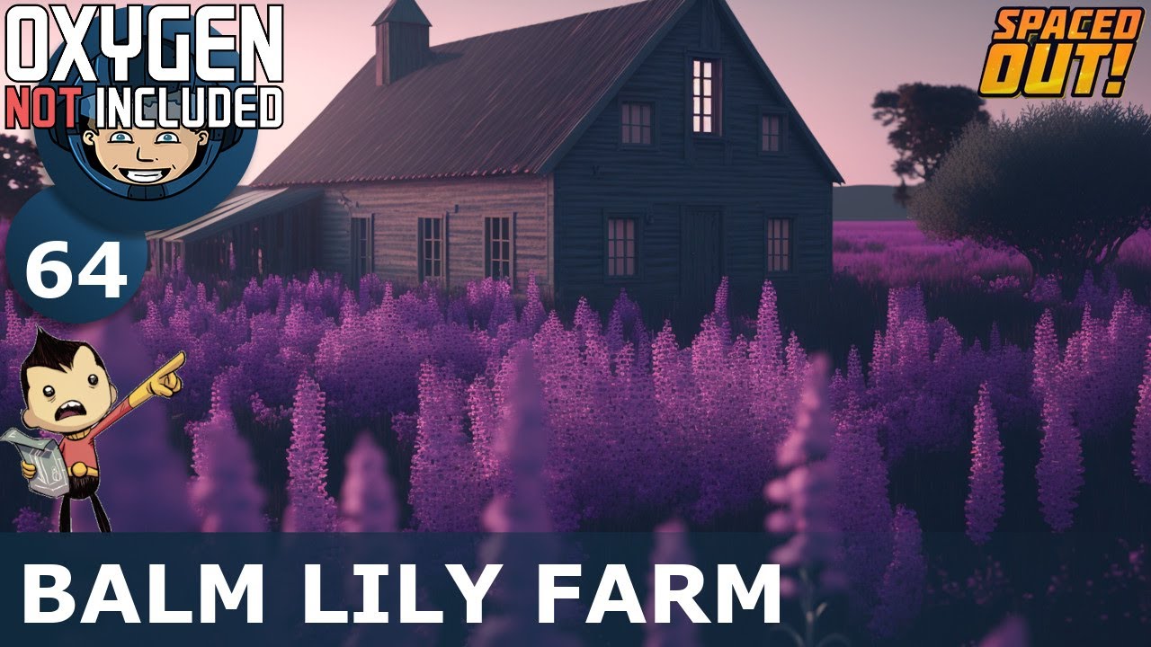 BALM LILY FARM - Spaced Out (Classic + One Dupe): Ep. #64 (Oxygen Not Included)